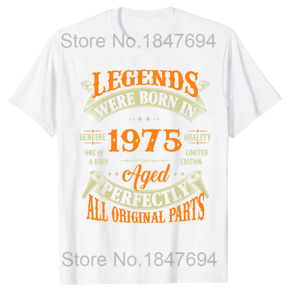 Novedad, impresionantes leyendas Vintage nacidas en 1975, camisetas de 49 años, ropa informal de algodón con imágenes, camiseta de manga corta para regalos de cumpleaños